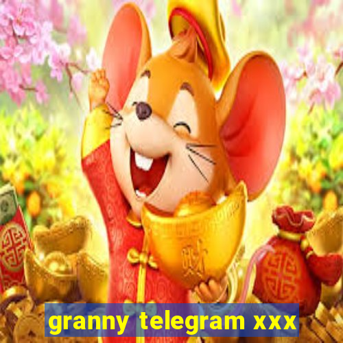 granny telegram xxx